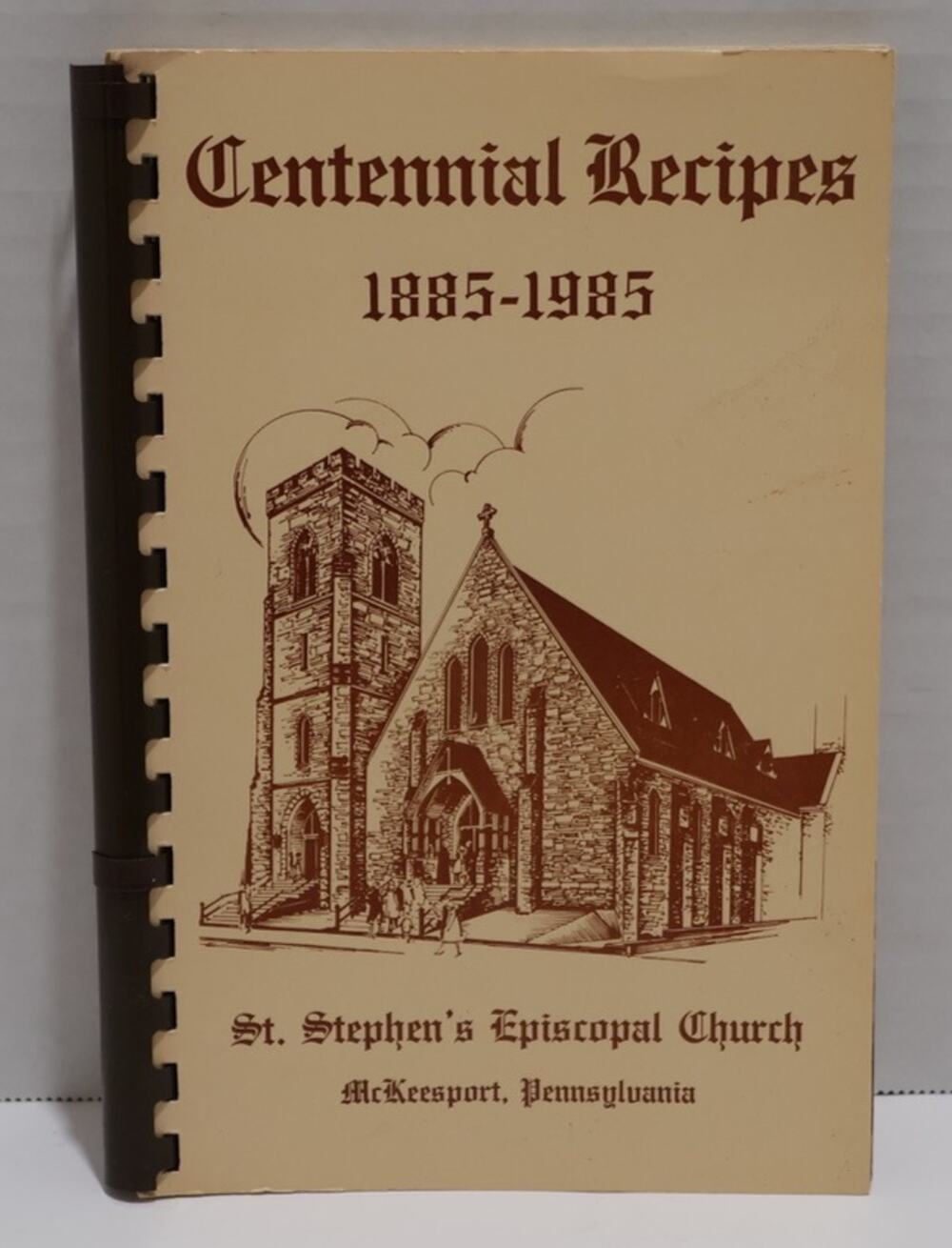 Centennial Recipes Cookbook St. Stephens Episcopal Church McKeesport PA 1985